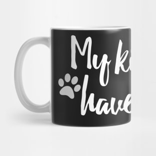 My Kids Have Fur Funny Dog Parent Design Mug